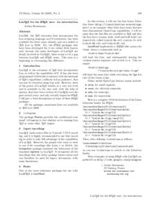 TUGboat, Volume[removed]), No. 2 LuaTEX for the LATEX user: An introduction Arthur Reutenauer Abstract LuaTEX, the TEX extension that incorporates the Lua scripting language and Ω extensions, has been
