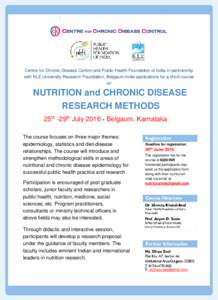 Centre for Chronic Disease Control and Public Health Foundation of India in partnership with KLE University Research Foundation, Belgaum invite applications for a short course on NUTRITION and CHRONIC DISEASE RESEARCH ME