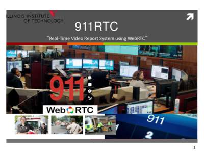 911RTC   “Real-Time Video Report System using WebRTC”