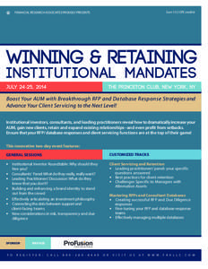 Earn 13.5 CPE credits!  FINANCIAL RESEARCH ASSOCIATES PROUDLY PRESENTS WINNING & RETAINING INSTITUTIONAL MANDATES