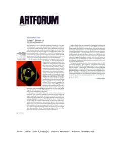 Drake, Cathryn. “John F. Simon Jr.: Collezione Maramotti.” Artforum. Summer 2009.   