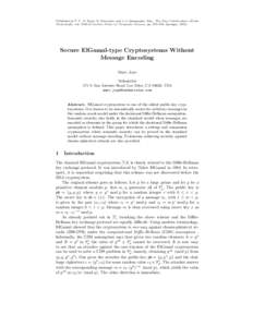 Published in P. Y. A. Ryan, D. Naccache, and J.-J. Quisquater, Eds., The New Codebreakers (Kahn Festschrift), volof Lecture Notes in Computer Science, pp, Springer, 2016. Secure ElGamal-type Cryptosystems