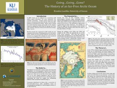 Going…Going…Gone? The History of an Ice-Free Arctic Ocean Brandon Luedtke, University of Kansas Introduction  The Potential for…