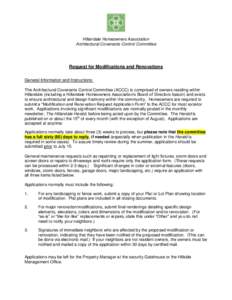 Hillandale Homeowners Association Architectural Covenants Control Committee Request for Modifications and Renovations General Information and Instructions: The Architectural Covenants Control Committee (ACCC) is comprise