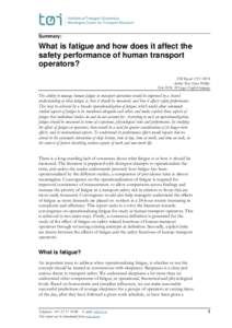 Summary:  What is fatigue and how does it affect the safety performance of human transport operators? TØI Report