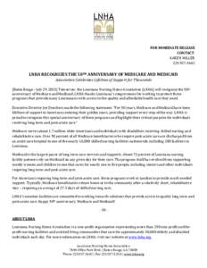 FOR IMMEDIATE RELEASE CONTACT: KAREN MILLERLNHA RECOGNIZES THE 50TH ANNIVERSARY OF MEDICARE AND MEDICAID