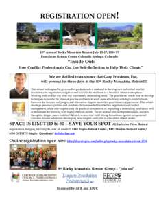 REGISTRATION OPEN!  10th Annual Rocky Mountain Retreat July 15-17, 2016 !!!! Franciscan Retreat Center Colorado Springs, Colorado  “Inside Out: