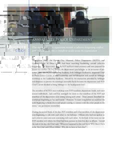 Kansas City Police Department CASESTUDY How one major police department averted a collective bargaining conflict and enabled key leaders to transform results across the organization Throughout 2008, the Kansas City, Miss