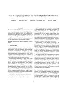 Vis-`a-vis Cryptography: Private and Trustworthy In-Person Certifications Ian Miers∗ Matthew Green∗  Christoph U. Lehmann, MD†