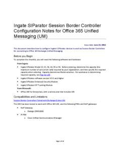 Ingate SIParator Session Border Controller Configuration Notes for Office 365 Unified Messaging (UM)