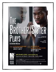 Tarell Alvin McCraney On The Brother/Sister Plays There were days I thought I was born into a third world country. Partly from overzealous imagination, but also from the scarce ability to keep running water in our home 