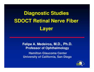 Microsoft PowerPoint - Diagnostic Performance studies - peripapillary nerve fiber layer (MEDEIROS-2).ppt [Compatibility Mode]