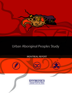 Urban Aboriginal Peoples Study MONTREAL REPORT Published by  Environics Institute