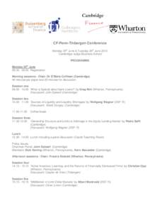 CF-Penn-Tinbergen Conference Monday 25th June & Tuesday 26th June 2012 Cambridge Judge Business School PROGRAMME Monday 25th JuneRegistration
