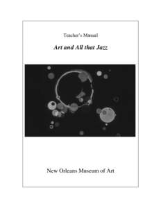 Teacher‟s Manual  Art and All that Jazz New Orleans Museum of Art