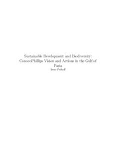 Sustainable Development and Biodiversity: ConocoPhillips Vision and Actions in the Gulf of Paria Irene Petkoff  ABSTRACT