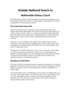 Hubble National Teach-In Nationwide Galaxy Count The Nationwide Galaxy Count is a project to get students, teachers, and schools from across the country to collaborate on estimating the number of galaxies in the observab