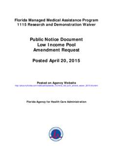 Florida Managed Medical Assistance Program 1115 Research and Demonstration Waiver Public Notice Document Low Income Pool Amendment Request