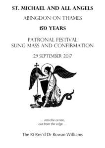 St. Michael and All Angels Abingdon-on-Thames 150 Years Patronal Festival SUNG MASS AND CONFIRMATION 29 September 2017