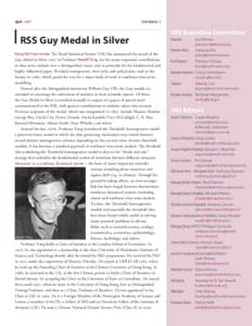 April[removed]IMS Bulletin .  RSS Guy Medal in Silver Kung-Sik Chan writes: The Royal Statistical Society (UK) has announced the award of the