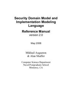 Security Domain Model and Implementation Modeling Language Reference Manual version 2.0 May 2008