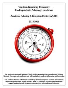Western Kentucky University Undergraduate Advising Handbook Academic Advising & Retention Center (AARC[removed]The Academic Advising & Retention Center (AARC) serves the diverse population of Western