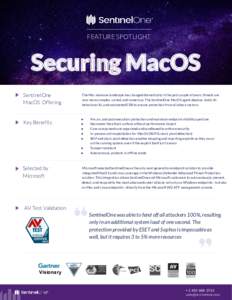 FEATURE SPOTLIGHT v Securing MacOS SentinelOne MacOS Offering