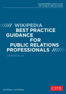 CHARTERED INSTITUTE OF PUBLIC RELATIONS   WIKIPEDIA BEST PRACTICE GUIDANCE