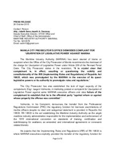 PRESS RELEASE 26 October 2015 Contact Person: Atty. Jabeth Sena Jepath A. Dacanay Deputy Executive Director, STCW Office and Chief of Staff, Office of the Administrator