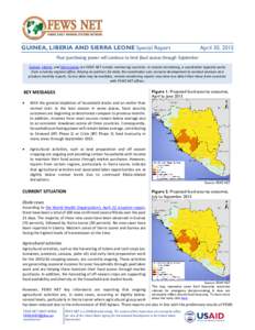 GUINEA, LIBERIA AND SIERRA LEONE Special Report  April 30, 2015 Poor purchasing power will continue to limit food access through September Guinea, Liberia, and Sierra Leone are FEWS NET remote monitoring countries. In re