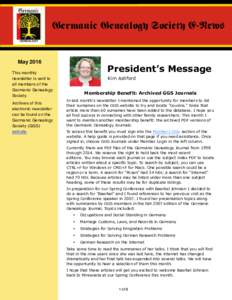 MayPresident’s Message This monthly newsletter is sent to