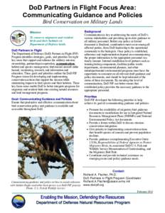 DoD Partners in Flight Focus Area: Communicating Guidance and Policies Bird Conservation on Military Lands Mission To conserve migratory and resident birds and their habitats on