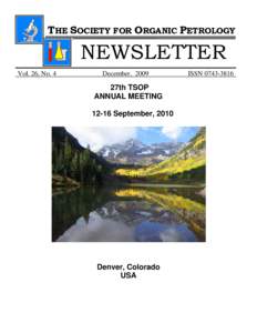 THE SOCIETY FOR ORGANIC PETROLOGY  NEWSLETTER Vol. 26, No. 4  December, 2009