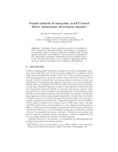 Formal analysis of anonymity in ECC-based Direct Anonymous Attestation schemes? Ben Smyth1 , Mark Ryan2 , and Liqun Chen3 1  2