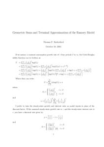 Geometric Sums and Terminal Approximation of the Ramsey Model Thomas F. Rutherford October 18, 2005 If we assume a constant consumption growth rate of γ from periods T to ∞, the Cobb-Douglas utility function can be wr