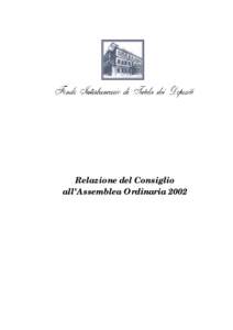 Relazione del Consiglio all’Assemblea Ordinaria 2002 FONDO INTERBANCARIO DI TUTELA DEI DEPOSITI  Composizione degli Organi Statutari