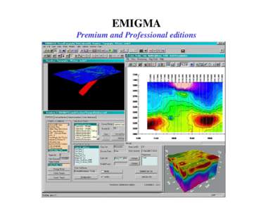 EMIGMA Premium and Professional editions EMIGMA Overview EMIGMA – Database Version Database Design Objectives