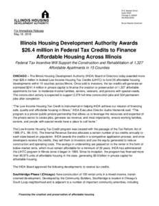 For Immediate Release May 18, 2018 Illinois Housing Development Authority Awards $26.4 million in Federal Tax Credits to Finance Affordable Housing Across Illinois