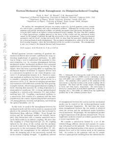 Exciton-Mechanical Mode Entanglement via Dissipation-Induced Coupling Eyob A. Sete1 , H. Eleuch2 , C.H. Raymond Ooi3 arXiv:1504.06318v1 [quant-ph] 23 Apr