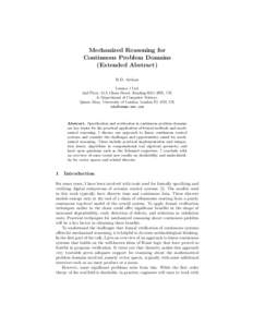 Mechanized Reasoning for Continuous Problem Domains (Extended Abstract) R.D. Arthan Lemma 1 Ltd. 2nd Floor, 31A Chain Street, Reading RG1 2HX, UK