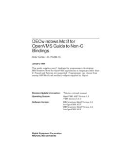 DECwindows Motif for OpenVMS Guide to Non-C Bindings Order Number: AA–PGZ8B–TE January 1994 This guide supplies non-C bindings for programmers developing