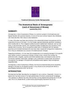 Treatment Advocacy Center Backgrounder  The Anatomical Basis of Anosognosia (Lack of Awareness of Illness) (updated May 2013)