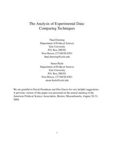 The Analysis of Experimental Data: Comparing Techniques Thad Dunning Department of Political Science Yale University P.O. Box
