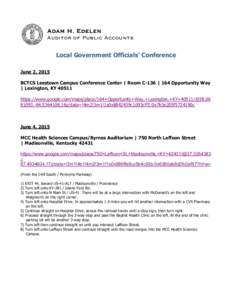 Adam H. Edelen Auditor of Public Accounts Local Government Officials’ Conference June 2, 2015 BCTCS Leestown Campus Conference Center | Room C-136 | 164 Opportunity Way | Lexington, KY 40511