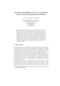 DropAll: Generalization of Two Convolutional Neural Network Regularization Methods Xavier Fraz˜ao and Lu´ıs A. Alexandre Dept. of Informatics, Univ. Beira Interior and Instituto de Telecomunica¸co ˜es ?