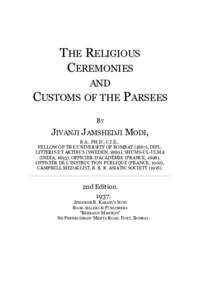 THE RELIGIOUS CEREMONIES AND CUSTOMS OF THE PARSEES BY