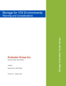 Storage for VDI Environments  Evaluator Group Inc. Executive Editor: Russ Fellows  Analysts: