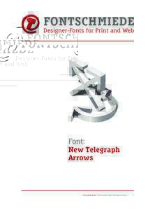 FONTSCHMIEDE Designer-Fonts for Print and Web Font: New Telegraph Arrows