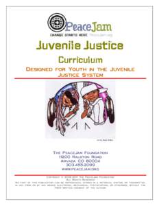 Juvenile Justice Curriculum Designed for Youth in the Juvenile Justice System  Art by Rudy Balles