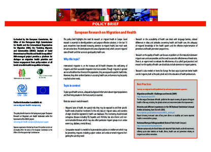 Policy Brief European Research on Migration and Health Co-funded by the European Commission, the Oﬃce of the Portuguese High Commissioner for Health and the International Organization for Migration (IOM), the “Assist